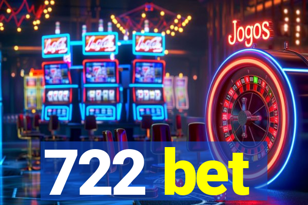 722 bet